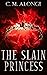 The Slain Princess (Blackwi...