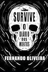 Survive: O Diário dos Mortos (Portuguese Edition)
