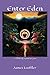 Enter Eden: a Biblically In...