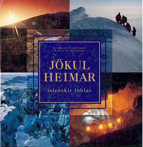 Jökulheimar: Íslenskir jöklar (Icelandic Edition)