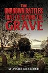 austin-macauley-publishers-ltd-the-unknown-battles-that-lie-beyond-the-grave