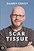Scar Tissue by Danny Covey