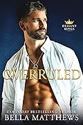 Overruled (Defiant Kings, #4)