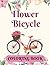 Flower Bicycle Coloring Boo...