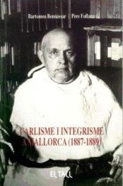 Carlisme i integrisme a Mallorca (1887-1889): epistolari entre Antoni Maria Alcover i Miquel Binimelis