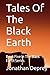 Tales Of The Black Earth by Jonathan Deprey