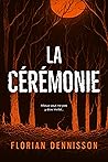 La Cérémonie (Maxime Monceau, #3)