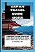 JAPAN TRAVEL GUIDE 2023: A ...