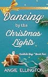 Dancing by the Christmas Lights (Carlisle Bay #2)