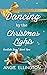 Dancing by the Christmas Lights (Carlisle Bay #2)