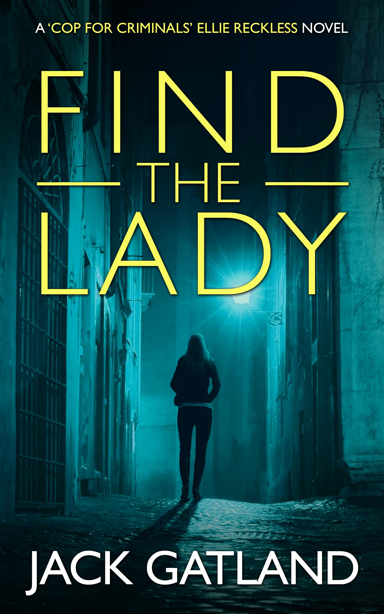 Find the Lady (Ellie Reckless #4)