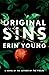 Original Sins by Erin  Young