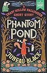 Phantom Pond by Juneau Black