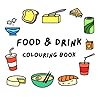 Food & Drink Colouring Book