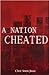 A Nation Cheated