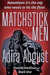 Matchstick Men (Hunt&Cam4Ever #0.5-1) Book cover for Matchstick Men (Hunt&Cam4Ever #0.5-1)