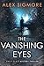 The Vanishing Eyes (Emily Slate #11)