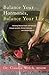 Balance Your Hormones, Balance Your Life: Achieving Optimal Health and Wellness through Ayurveda, Chinese Medicine, and Western Science