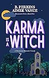 Karma is a Witch