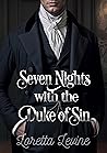 Seven Nights with the Duke of Sin (Rules of Rakes #1)
