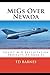 MiGs Over Nevada: Exploitin...