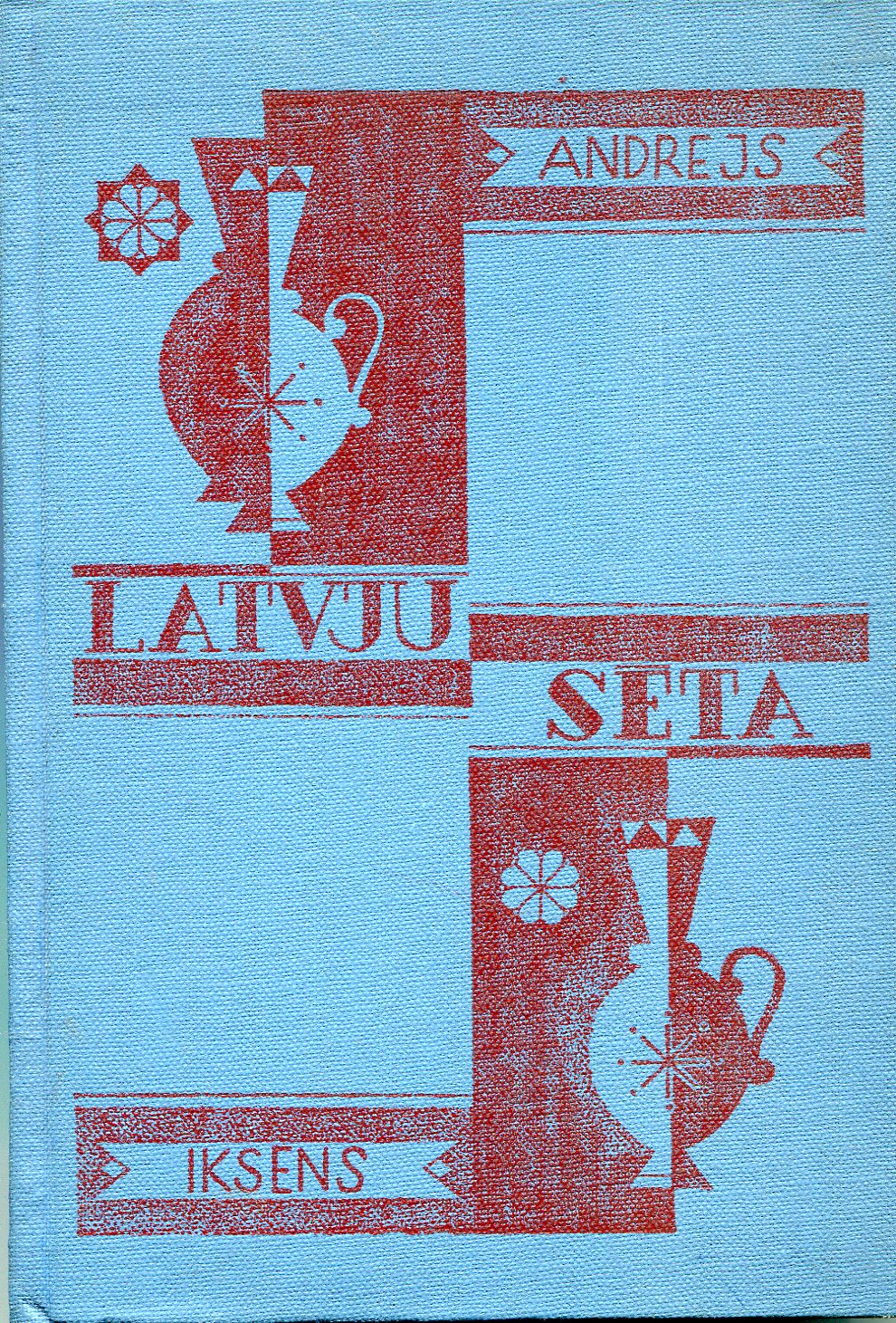 Latvju sēta (Hardcover)