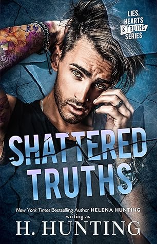 Shattered Truths (Lies, Hearts and Truths, #3)