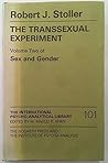 Sex and Gender, Volume II: The Transsexual Experiment