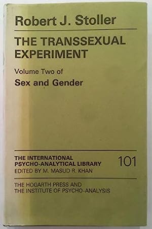 Sex and Gender, Volume II: The Transsexual Experiment (Hardcover)
