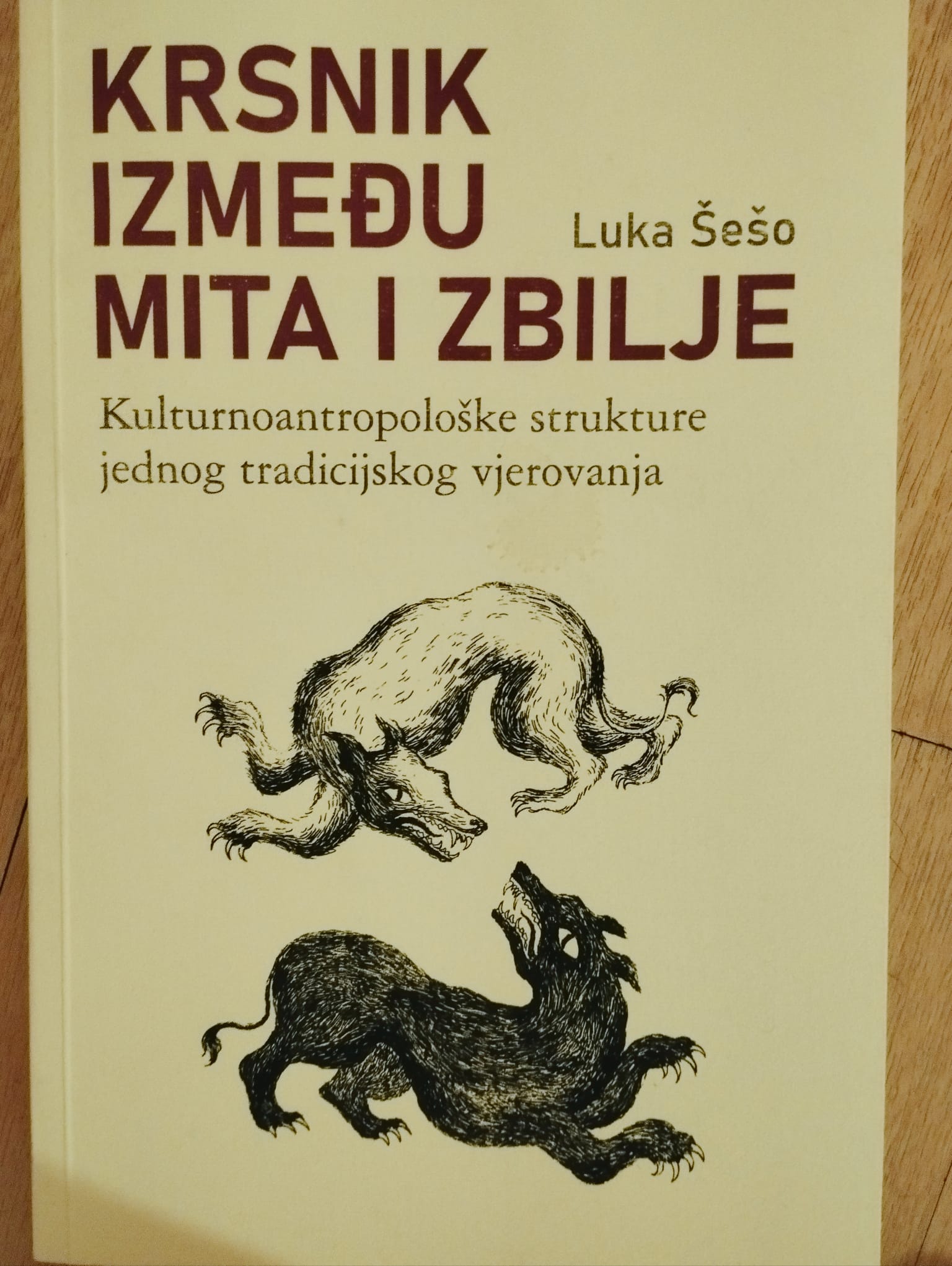 Krsnik između mita i zbilje: kulturnoantropološke strukture jednog tradicijskog vjerovanja