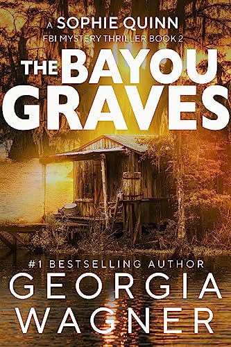 The Bayou Graves (Sophie Quinn #2)