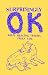 Surprisingly OK: What Heali...
