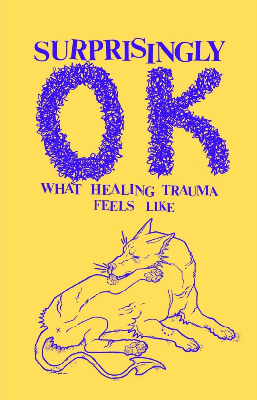 Surprisingly OK: What Healing Trauma Feels Like (Paperback)