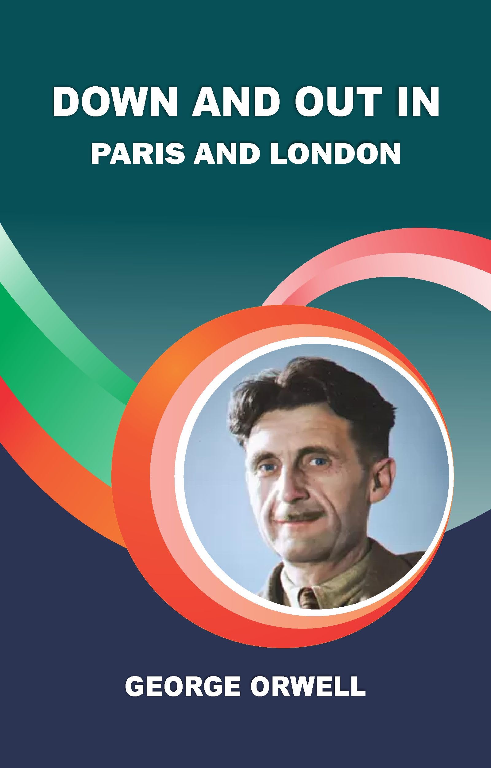 Down and Out in Paris and London
