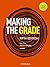Making the Grade: A Guide t...