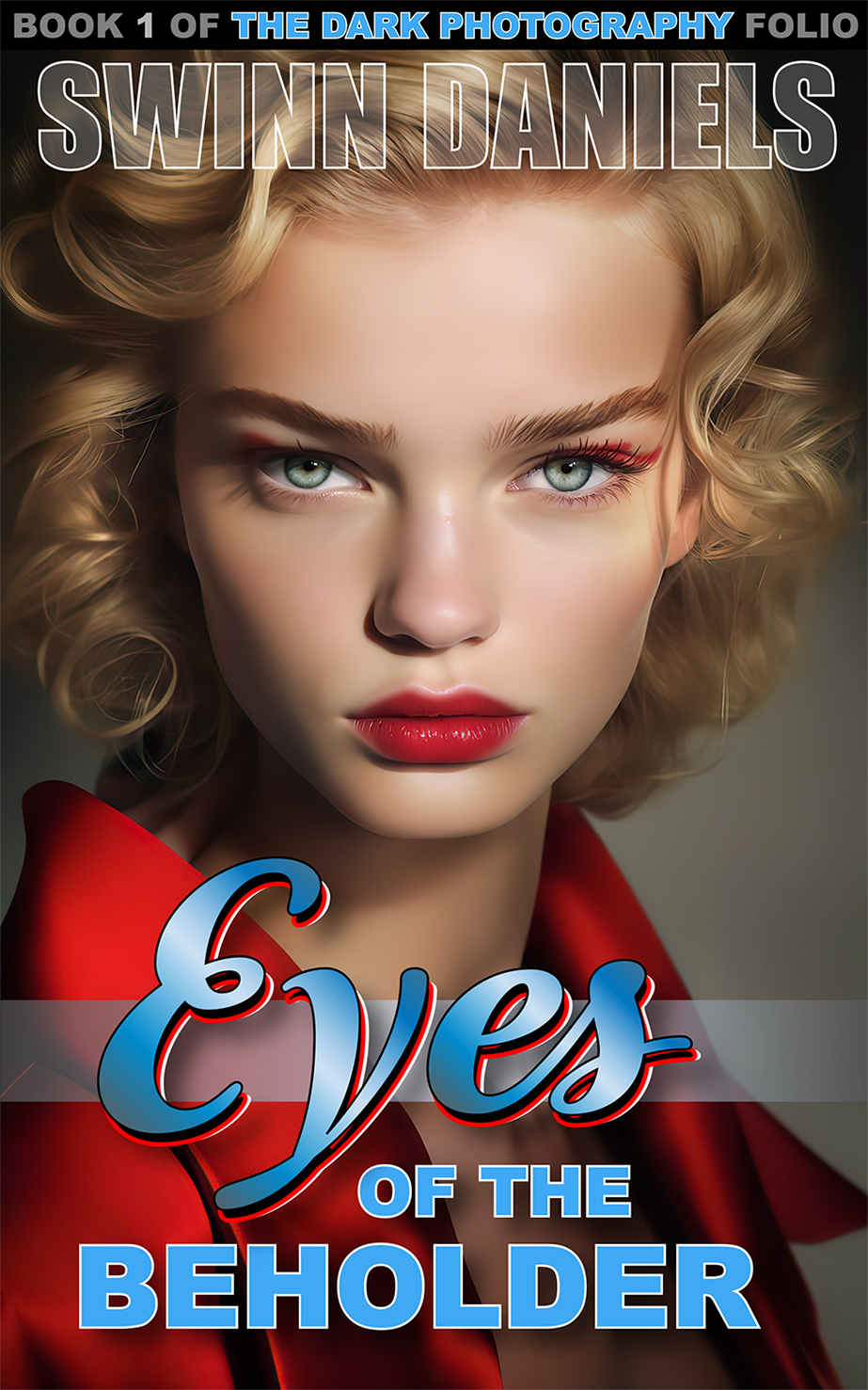Eyes of the Beholder (The Dark Photography Folio, #1)