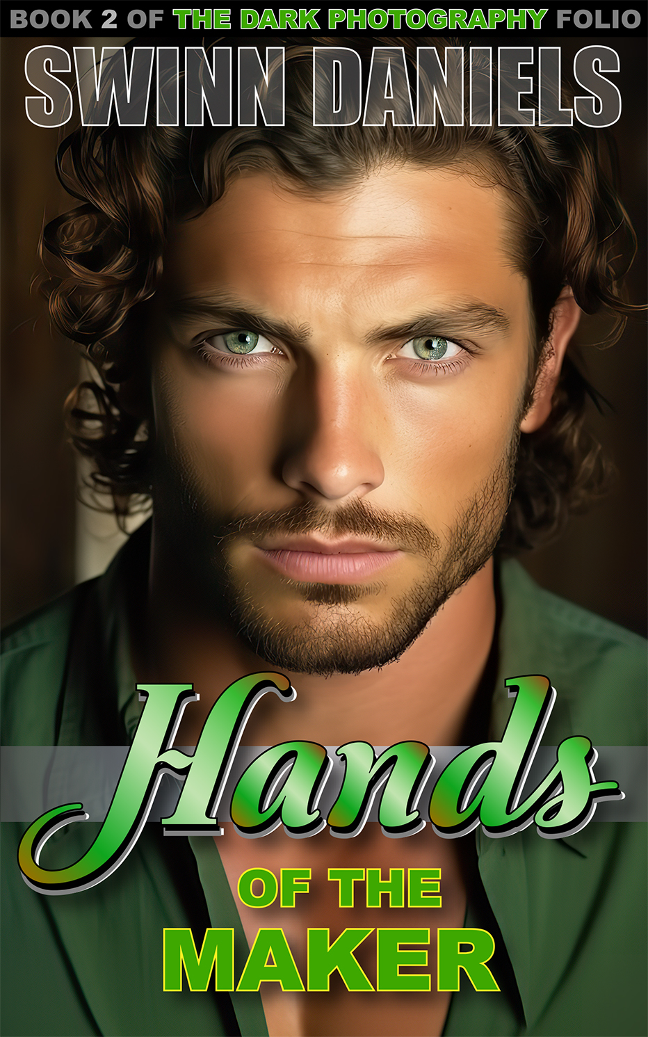 Hands of the Maker (The Dark Photography Folio, #2)