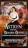 Astryn and the Golden Goose