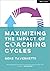 Maximizing the Impact of Coaching Cycles by Gene Tavernetti