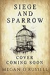 Siege and Sparrow
