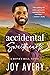 Accidental Sweethearts by Joy Avery