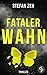 Fataler Wahn Ein fesselnde Thriller mit ungleichem Ermittler-Duo: Wenn die Liebe zu einem Albtraum wird ... (German Edition)