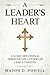 A Leader's Heart: A 31-Day Devotional Through the Letters of 1 and 2 Timothy (Archippus Books)