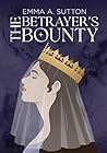 Book cover for The Betrayer's Bounty