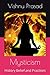 Mysticism by Vishnu Prasad