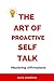 THE ART OF PROACTIVE SELF T...