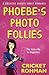 Phoebe's Photo Follies: A C...