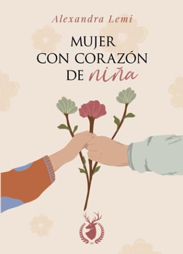 Mujer con Corazón de Niña (Spanish Edition)