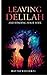 Leaving Delilah and Finding Your Wife by Matthew DiConti