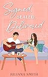 Signed, Sealed, Delivered by Juliana Smith